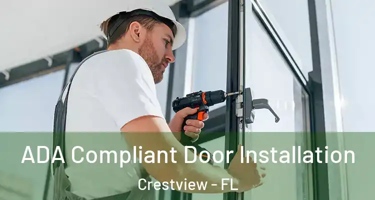 ADA Compliant Door Installation Crestview - FL