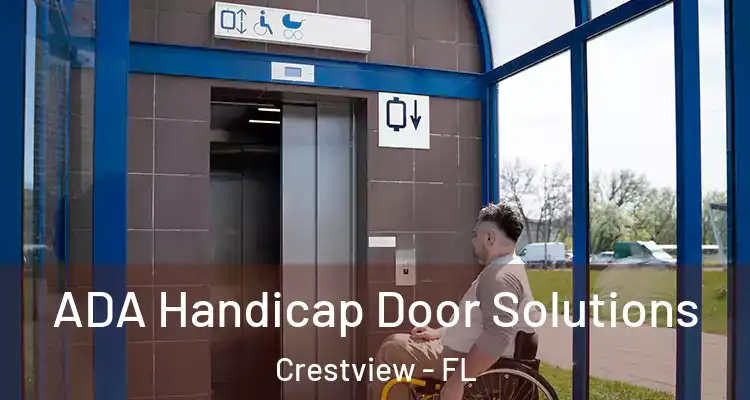 ADA Handicap Door Solutions Crestview - FL