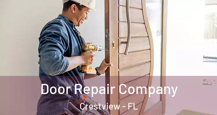 Door Repair Company Crestview - FL