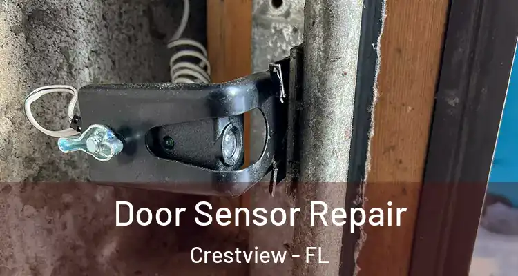 Door Sensor Repair Crestview - FL