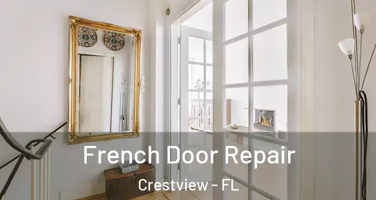French Door Repair Crestview - FL