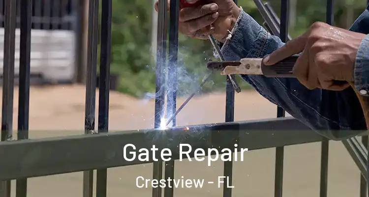Gate Repair Crestview - FL