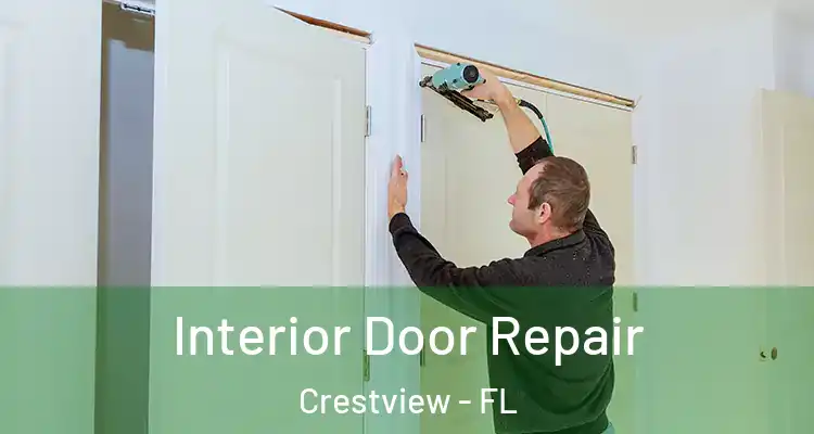 Interior Door Repair Crestview - FL