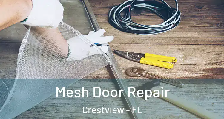 Mesh Door Repair Crestview - FL