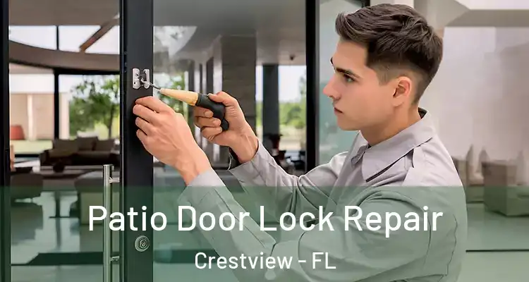 Patio Door Lock Repair Crestview - FL