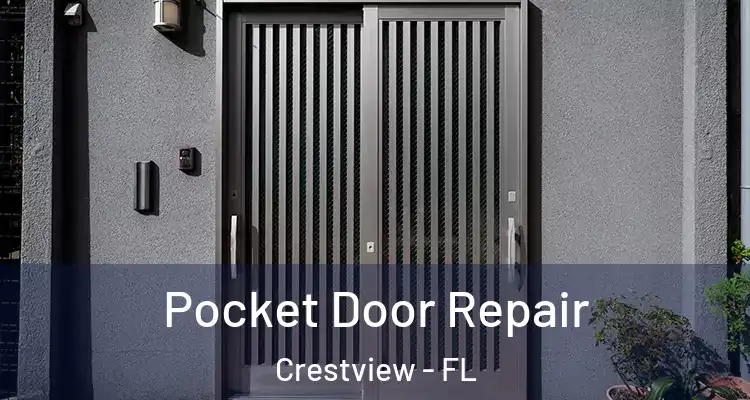 Pocket Door Repair Crestview - FL