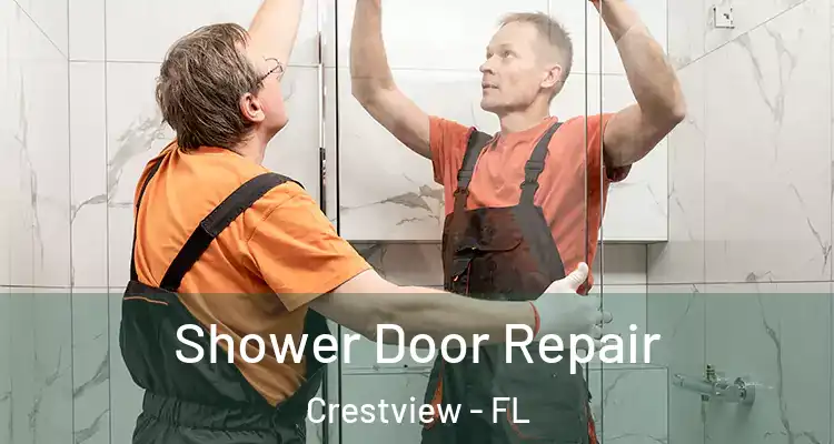 Shower Door Repair Crestview - FL