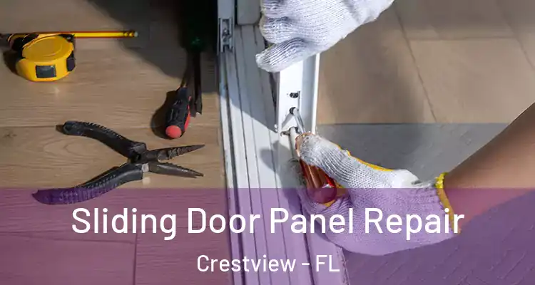 Sliding Door Panel Repair Crestview - FL