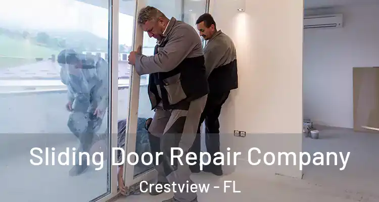 Sliding Door Repair Company Crestview - FL