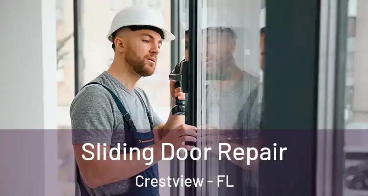 Sliding Door Repair Crestview - FL