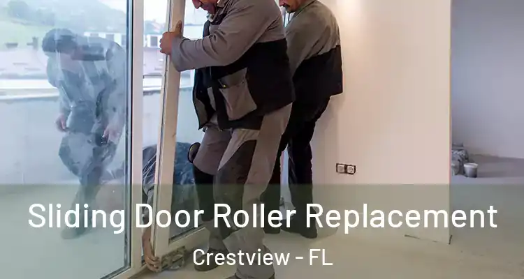 Sliding Door Roller Replacement Crestview - FL