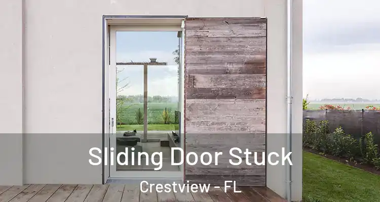 Sliding Door Stuck Crestview - FL