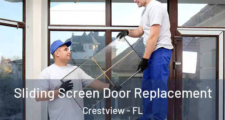 Sliding Screen Door Replacement Crestview - FL