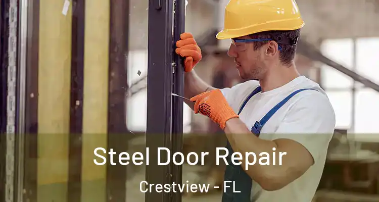 Steel Door Repair Crestview - FL